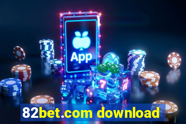 82bet.com download